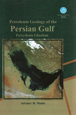 Petroleum Geology of the Persian Gulf